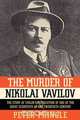 The Murder of Nikolai Vavilov, Peter Pringle 