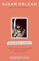 Saturday Night, Susan Orlean 