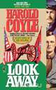 Look Away, Harold Coyle 