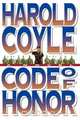 Code of Honor, Harold Coyle 