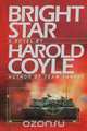 Bright Star, Harold Coyle 