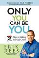 Only You Can Be You, Erik Rees 