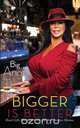 Bigger Is Better, Big Ang 