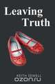 Leaving Truth, Keith Sewell 