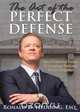 The Art of the Perfect Defense, Esq. Ronald D. Hedding 