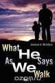 What He Says As We Walk, Jamison A. McIntyre 