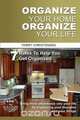 Organize Your Home Organize Your Life, Terry Christensen 