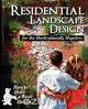 Residential Landscape Design for the Horticulturally Hopeless, Mike Dooley 