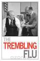 The Trembling Flu, M. D. Tim Kuberski 