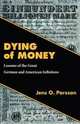 Dying of Money, Jens O. Parsson 