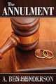 The Annulment, A. Ben Henderson 