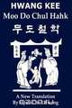 Moo Do Chul Hahk, Hyun Chul Hwang 