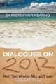 Dialogues on 2012, Christopher Keating 