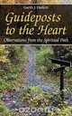 Guideposts to the Heart, Garth J. Hallett 