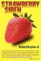 Strawberry Siren, Jr. Richard Drayton 