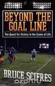 Beyond the Goal Line, Bruce Scifres 