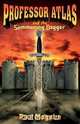 Professor Atlas and the Summoning Dagger, Paul Maguire 