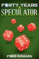 Forty Years a Speculator, Fred Carach 