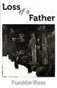 Loss of a Father, Franklin Ross 