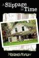 A Slippage in Time, Michael Putzer 