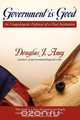 Government Is Good, Douglas J. Amy 