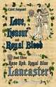 Love, Honour and Royal Blood, Carol Sargeant 