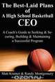 The Best-Laid Plans of a High School Basketball CEO, Matt Kramer 