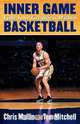 Inner Game Basketball, Chris Mullin 
