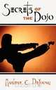 Secrets of the Dojo, Marlene C. DeYoung 
