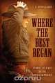 Where the Best Began, L. D. Bergsgaard 