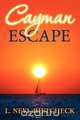 Cayman Escape, L. Neyl Rietcheck 
