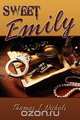 Sweet Emily, Thomas J. Nichols 
