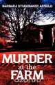 Murder at the Farm, Barbara Studebaker Arnold 
