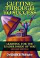 Cutting Through To Success, Deborah R. Monroe 