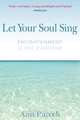 Let Your Soul Sing, Ann Purcell 