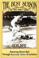 The Best Season - The First Ninety Games, Bob May 