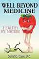Well Beyond Medicine, D.C. Darrel O. Crain 