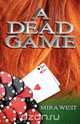 A Dead Game, Mira West 