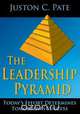 The Leadership Pyramid, Juston C. Pate 