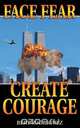 Face Fear, Create Courage, Bert Rodriguez 