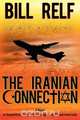 The Iranian Connection, Bill Relf 