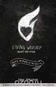 Living Worship Heart on Fire, Dave Ferguson 