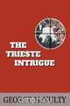 The Trieste Intrigue, George McNulty 