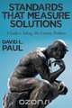 Standards That Measure Solutions, David L. Paul 