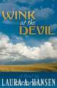 Wink at the Devil, Laura a. Hansen 