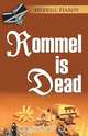 Rommel Is Dead, Merrill Hardy 