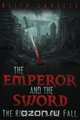 The Emperor and the Sword, Keith Lavelle 