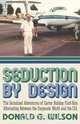 Seduction by Design, Donald G. Wilson 