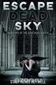 Escape Dead Sky, Stacy Renee Keywell 