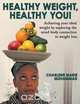Healthy Weight, Healthy You, Charlene Marie Muhammad 
